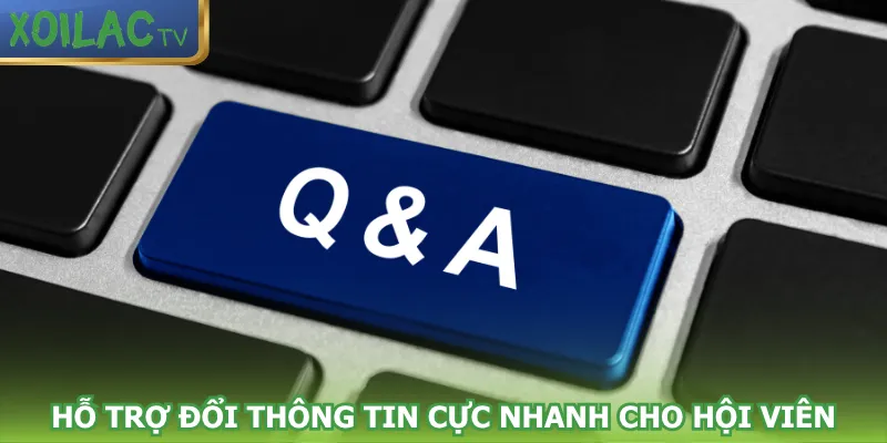 ho-tro-doi-thong-tin-cuc-nhanh-cho-hoi-vien