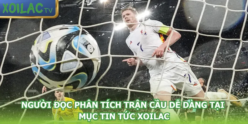 nguoi-doc-phan-tich-tran-cau-de-dang-tai-muc-tin-tuc-xoilac