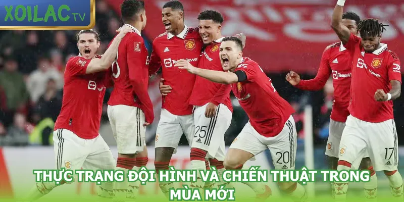 thuc-trang-doi-hinh-va-chien-thuat-trong-mua-moi