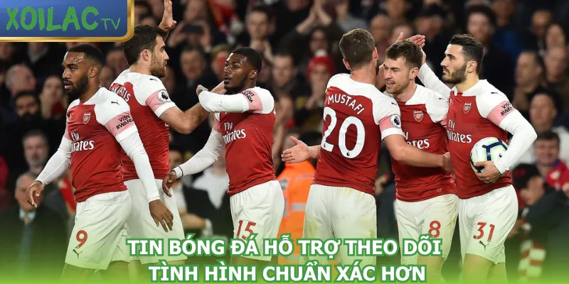 tin-bong-da-ho-tro-theo-doi-tinh-hinh-chuan-xac-hon